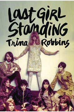 Last Girl Standing Soft Cover Trina Robbins