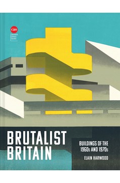 Brutalist Britain (Hardcover Book)