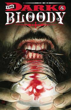 Dark And Bloody Graphic Novel