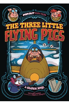 Far Out Fables Three Little Flying Pigs Graphic Novel