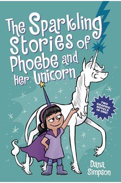 Sparkling Stories of Phoebe And Her Unicorn 2 In 1