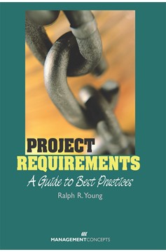 Project Requirements: A Guide To Best Practices (Hardcover Book)