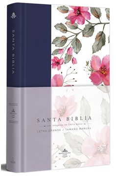 Biblia Rvr 1960 Letra Grande. Tapa Dura Tela Azul Púrpura Con Flores Tamaño Manu Al / Bible Rvr 1960 Handy Size Hardcover Cloth With Purple Blue Flowers (Hardcover Book)