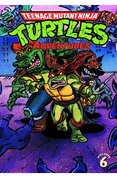 Teenage Mutant Ninja Turtles Adventures Graphic Novel Volume 6