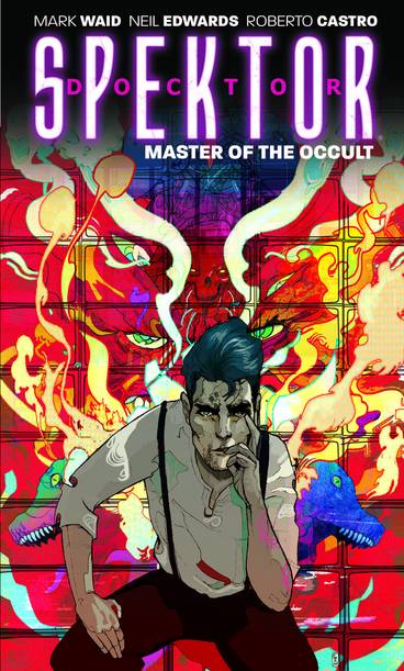 Doctor Spektor Graphic Novel Volume 1