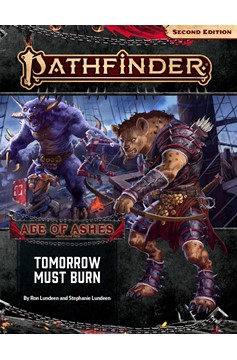 Pathfinder Second Edition Age of Ashes: Tomorrow Must Burn