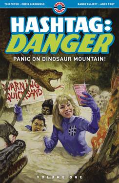 Hashtag Danger Graphic Novel Volume 1 Panic On Dinosaur Mountain (Mature)