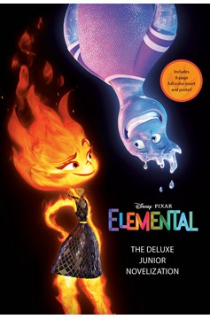 Disney/Pixar Elemental: The Deluxe Junior Novelization (Disney/Pixar Elemental)
