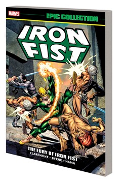 Iron Fist Epic Collection Graphic Novel Volume 1 Fury of Iron Fist (2022 Printing)