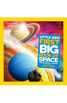 National Geographic Little Kids First Big Book Of Space (Hardcover Book)