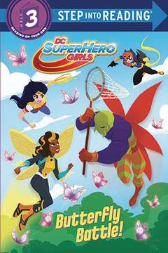 DC Super Hero Girls Butterfly Battle