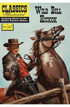 Classic Illustrated Graphic Novel Wild Bill Hickok