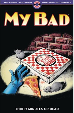 My Bad Graphic Novel Volume Two Thirty Minutes Or Dead (Mature)
