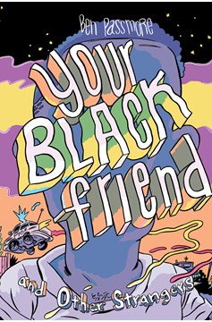 Your Black Friend And Other Strangers Hardcover (Mature)