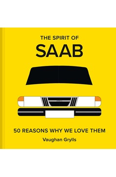 The Spirit Of Saab (Hardcover Book)