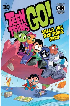 Teen Titans Go Graphic Novel Volume 4 Smells Like Teen Spirit