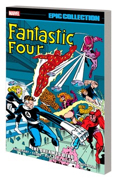 Fantastic Four Epic Collection Graphic Novel Volume 19 The Dream Is Dead