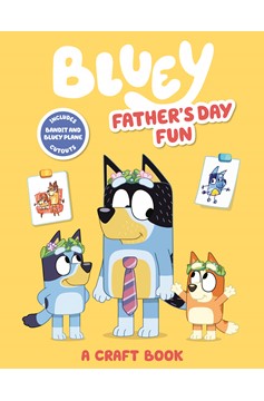 Bluey Father's Day Fun A Craft Book