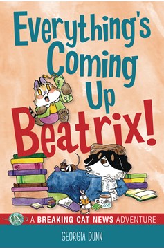 Breaking Cat News Everythings Coming Up Beatrix Graphic Novel