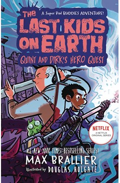 Last Kids On Earth Novel Quint & Dirks Hero Quest