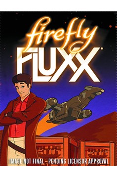 Fluxx - Firefly Fluxx Card Game