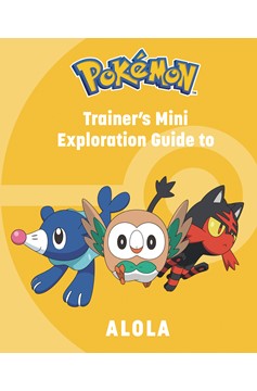 Pokemon Trainers Mini Exploration Guide To Alola