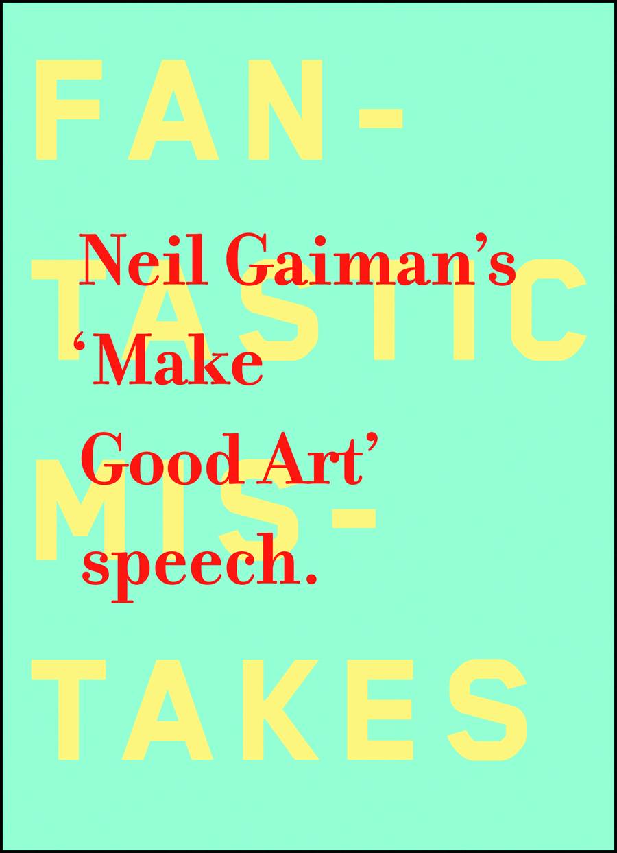 Neil Gaiman Make Good Art Hardcover