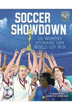 Soccer Showdown Us Women 1999 World Cup Win Ya Graphic Novel