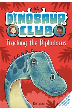 Dinosaur Club: Tracking The Diplodocus (Hardcover Book)