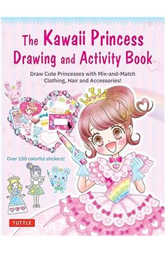 The Kawaii Princess Drawing And Activity Book