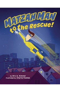 Matzah Man To The Rescue Graphic Novel