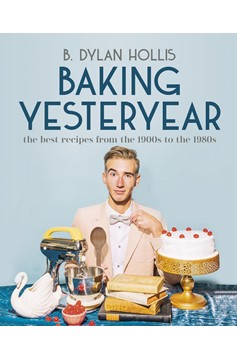 Baking Yesteryear Hardcover Cookbook
