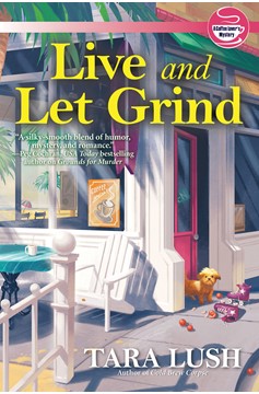 Live And Let Grind (Hardcover Book)