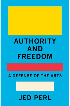 Authority And Freedom (Hardcover Book)