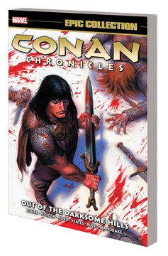 Conan Chronicles Epic Collection Graphic Novel Volume 1 Darksome Hills