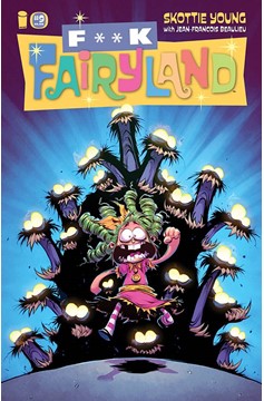 I Hate Fairyland #9 F*ck (Uncensored) Fairyland Variant