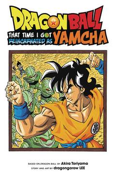 Dragon Ball That Time Reincarnated As Yamcha Manga Volume 1