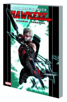 Ultimate Comics Hawkeye by Jonathan Hickman Graphic Novel