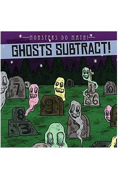 Ghosts Subtract! Monsters Do Math!