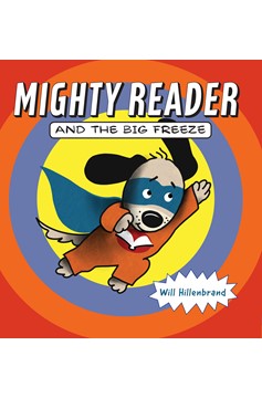 Mighty Reader and the Big Freeze (Hardcover Book)