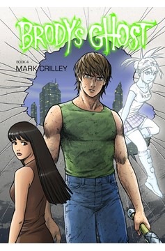 Brody's Ghost Graphic Novel Volume 4