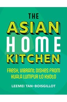 The Asian Home Kitchen (Hardcover Book)