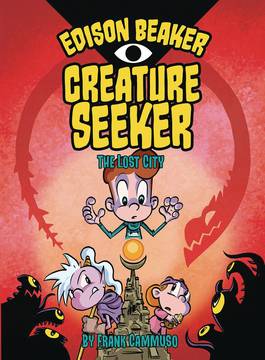 Edison Beaker Creature Seeker Young Reader Graphic Novel Volume 2 Lost City