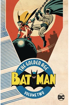 Batman the Golden Age Graphic Novel Volume 2