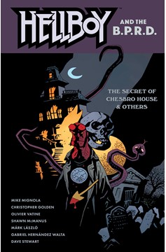 Hellboy and the B.P.R.D. The Secret of Chesbro House & Others