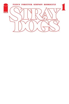 Stray Dogs #1 5th Printing Cover B Blank