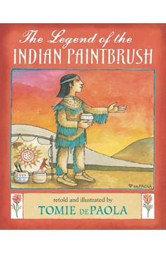 The Legend Of The Indian Paintbrush (Hardcover Book)