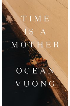 Time Is A Mother (Hardcover Book)
