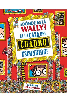 ¿Dónde Está Wally?: A La Caza Del Cuadro Escondido / Where'S Waldo?: The Great Picture Huntpicture Hunt (Hardcover Book)