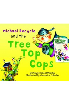 Michael Recycle and the Tree Top Cops Hardcover